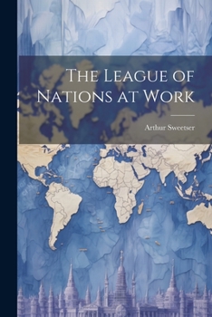 Paperback The League of Nations at Work Book