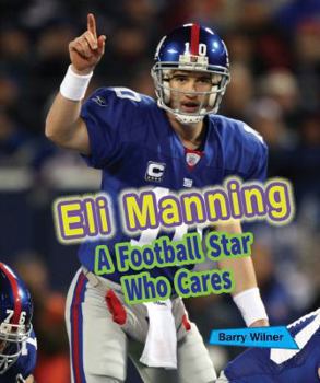 Eli Manning: A Football Star Who Cares - Book  of the Sports Stars Who Care