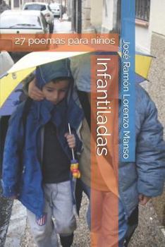 Paperback Infantiladas: 27 poemas para niños [Spanish] Book