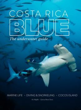 Flexibound Costa Rica Blue: The Underwater Guide Book