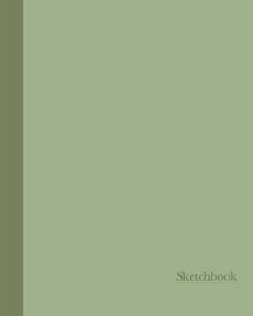 Paperback Sketchbook: Two Tone Sage Green 8x10 - BLANK JOURNAL WITH NO LINES - Journal notebook with unlined pages for drawing and writing o Book