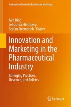 Hardcover Innovation and Marketing in the Pharmaceutical Industry: Emerging Practices, Research, and Policies Book