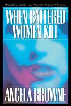 Paperback When Battered Women Kill Book