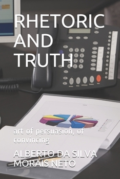 Paperback Rhetoric and Truth: art of persuasion, of convincing [Portuguese] Book