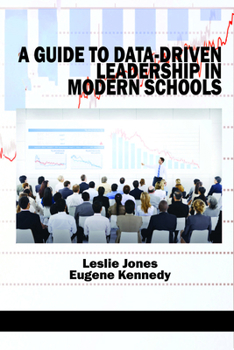 Paperback A Guide to Data-Driven Leadership in Modern Schools Book