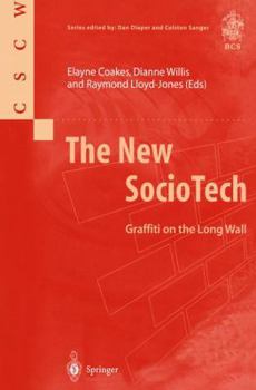 Paperback The New Sociotech: Graffiti on the Long Wall Book