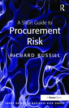 Hardcover A Short Guide to Procurement Risk Book
