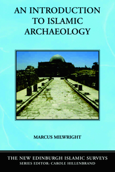 Paperback An Introduction to Islamic Archaeology Book