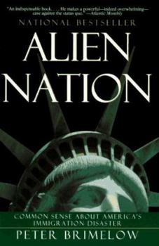 Paperback Alien Nation: Common Sense About America's Immigration Disaster Book