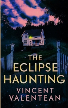 The Eclipse Haunting (A Riveting Haunted House Mystery Series)