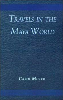 Paperback Travels in the Maya World Book