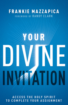 Paperback Your Divine Invitation: Access the Holy Spirit to Complete Your Assignment Book