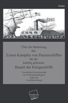Paperback Uber Die Bedeutung Des Ersten Kampfes Von Panzerschiffen [German] Book