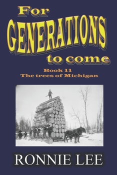 Paperback For Generations to come - Book 11 The trees of Michigan Book