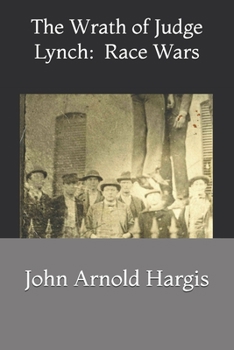 Paperback The Wrath of Judge Lynch: : Race Wars Book