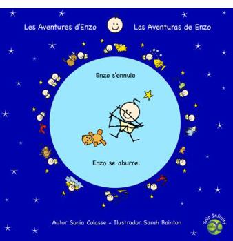 Paperback Enzo se aburre / Enzo s'ennuie: Las aventuras de Enzo / Les aventures d'Enzo (Spanish Edition) [Spanish] Book