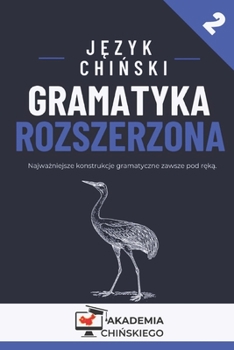 Paperback J&#281;zyk chi&#324;ski. Gramatyka rozszerzona [Polish] Book