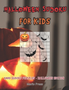 Paperback Halloween Sudoku For Kids: Hard Sudoku Puzzles - Halloween Edition Book