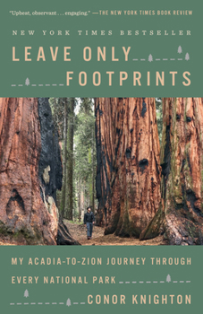 Paperback Leave Only Footprints: My Acadia-To-Zion Journey Through Every National Park Book
