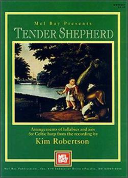 Paperback Tender Shepherd: Arrangements of Lullabies and Airs for Celtic Harp: Songbook Book