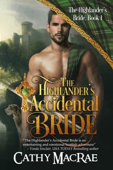 Paperback The Highlander's Accidental Bride: Book 1 in The Highlander's Bride series Book