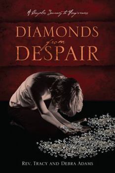 Paperback Diamonds From Despair: A Couples Journey to Forgiveness Book