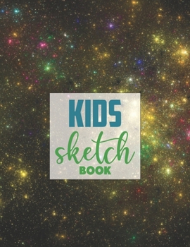 Paperback Sketch book for kids: Blank Paper for Drawing - 120 Pages ( 8.5"x11" )Blank Paper for Drawing, Doodling or Sketching (Sketchbooks For Kids) Book