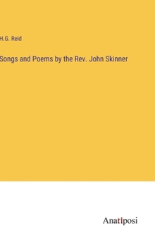 Hardcover Songs and Poems by the Rev. John Skinner Book