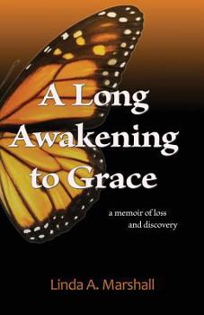 Paperback A Long Awakening to Grace Book