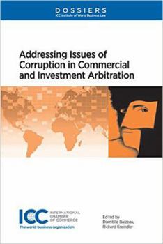 Paperback Addressing Issues of Corruption in Commercial and Investment Arbitration Book