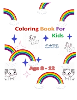 Paperback CATS Coloring Book: For Kids Ages 8-12 (Kidzin Color) Book