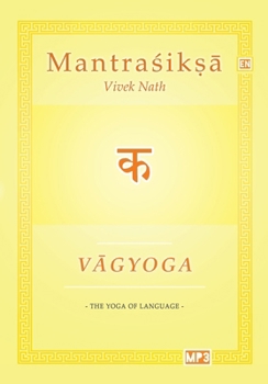 Vagyoga Sanskrit: The Yoga of Language