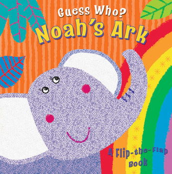Board book Guess Who? Noah's Ark: A Flip-The-Flap Book