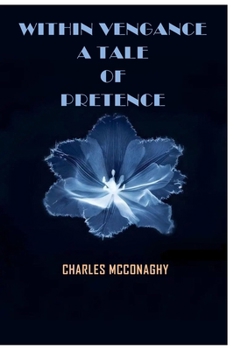 Paperback Within Vengance a Tale of Pretence Book