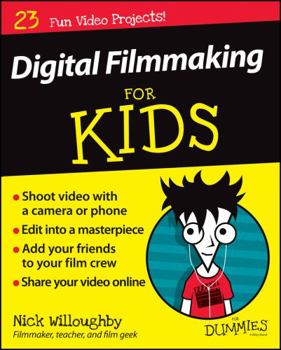 Paperback Digital Filmmaking for Kids for Dummies Book