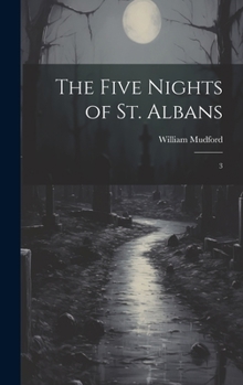 Hardcover The Five Nights of St. Albans: 3 Book