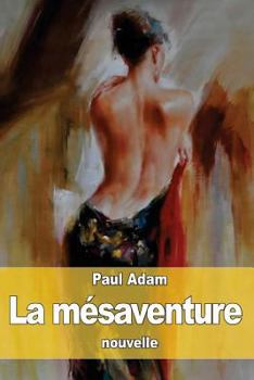 Paperback La mésaventure [French] Book