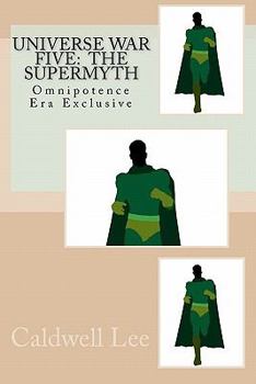 Paperback Universe War Five: The Supermyth: Omnipotence Era Exclusive Book