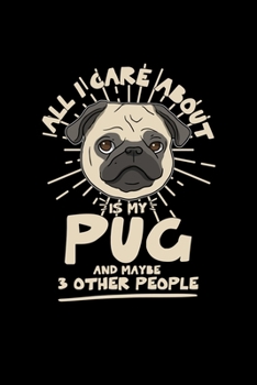 Paperback All I care about is my pug: 6x9 pug - dotgrid - dot grid paper - notebook - notes Book