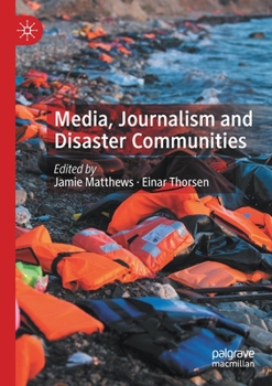 Paperback Media, Journalism and Disaster Communities Book