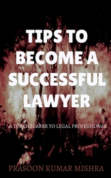 Paperback Tips to Become a Successful Lawyer Book