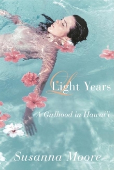 Paperback Light Years: A Girlhood in Hawai'i Book