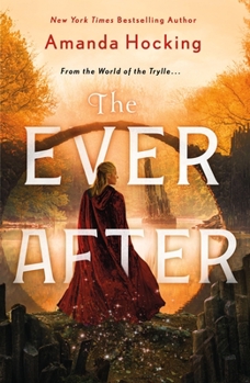 The Ever After - Book #3 of the Omte Origins