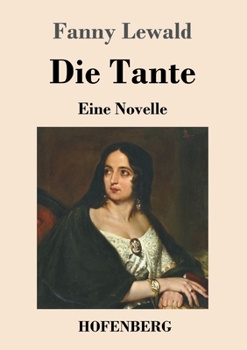 Paperback Die Tante: Eine Novelle [German] Book