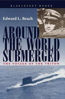 Paperback Around the World Submerged: The Voyage of the Triton Book