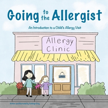 Paperback Going to the Allergist: An Introduction to a Child's Allergy Visit Book