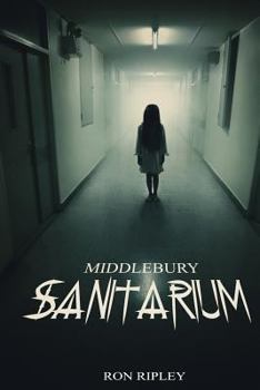 Paperback Middlebury Sanitarium Book
