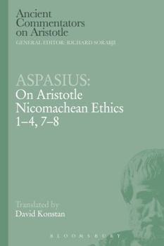 Paperback Aspasius: On Aristotle Nicomachean Ethics 1-4, 7-8 Book