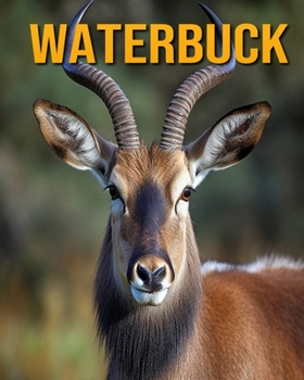 Paperback Waterbuck: Fun Facts Book for Kids Book