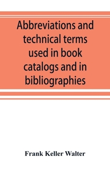 Paperback Abbreviations and technical terms used in book catalogs and in bibliographies Book